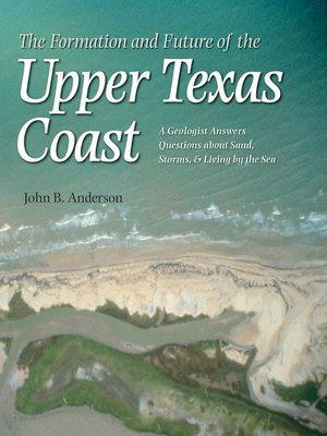 cover image of The Formation and Future of the Upper Texas Coast